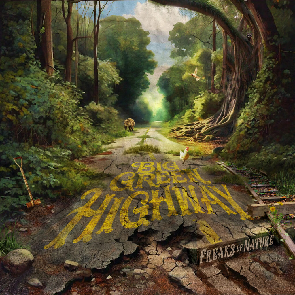 “Big Green Highway” by Freaks of Nature